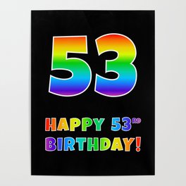 [ Thumbnail: HAPPY 53RD BIRTHDAY - Multicolored Rainbow Spectrum Gradient Poster ]
