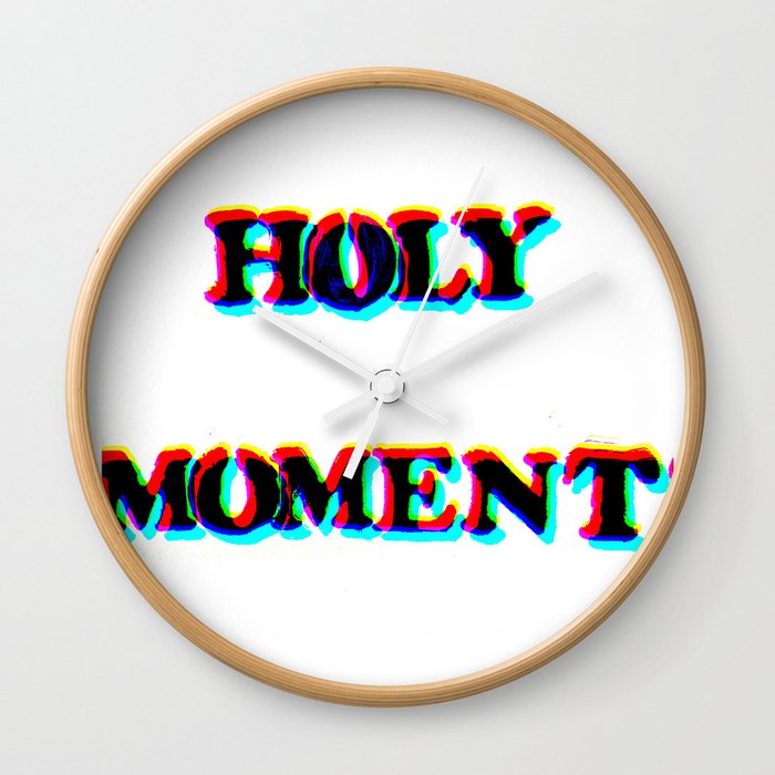 HOLY MOMENT Wall Clock