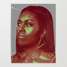 Black Girl Magic - Michelle Poster