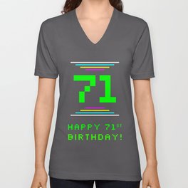 [ Thumbnail: 71st Birthday - Nerdy Geeky Pixelated 8-Bit Computing Graphics Inspired Look V Neck T Shirt V-Neck T-Shirt ]