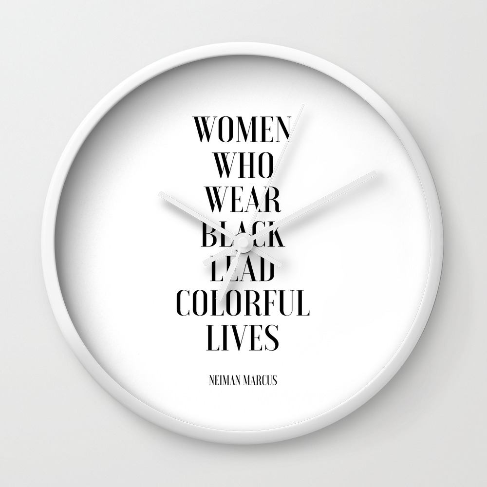 Fashion Poster I Wear Only Black Printable Quotes Women Gift Gift For Her Girls Room Decor Fashion Wall Clock By Typohouseart Society6