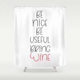 Be nice lettering Shower Curtain