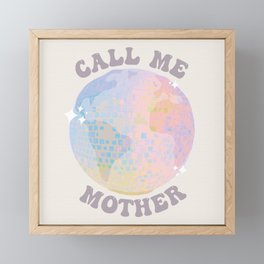 Call Me Mother Framed Mini Art Print