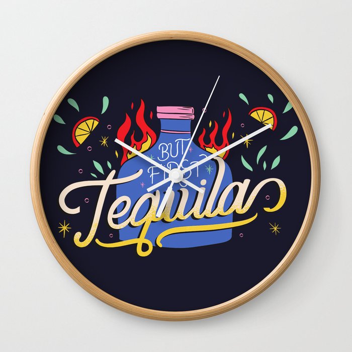 But first Tequila Wall Clock