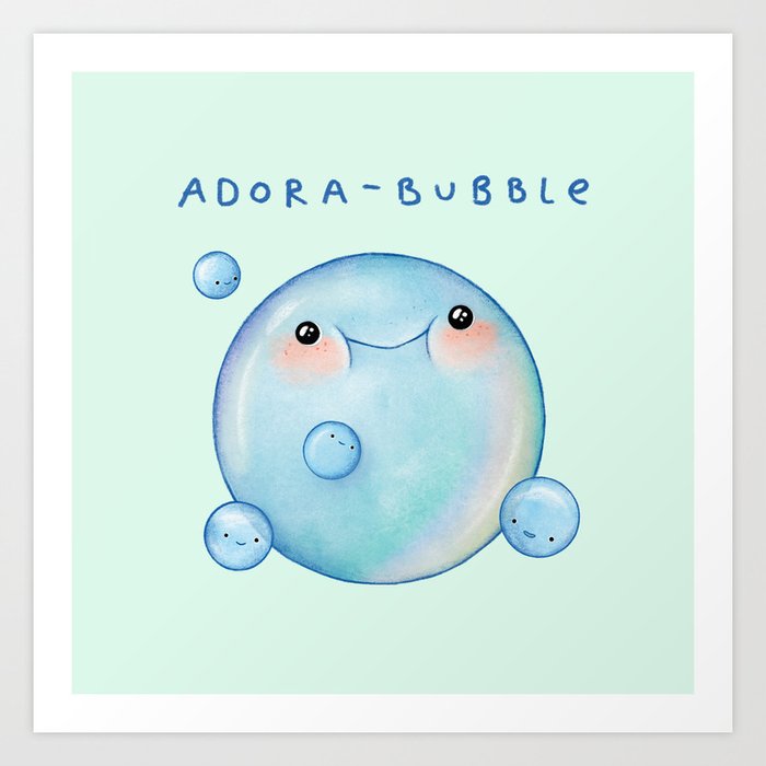 Adora-Bubble Art Print