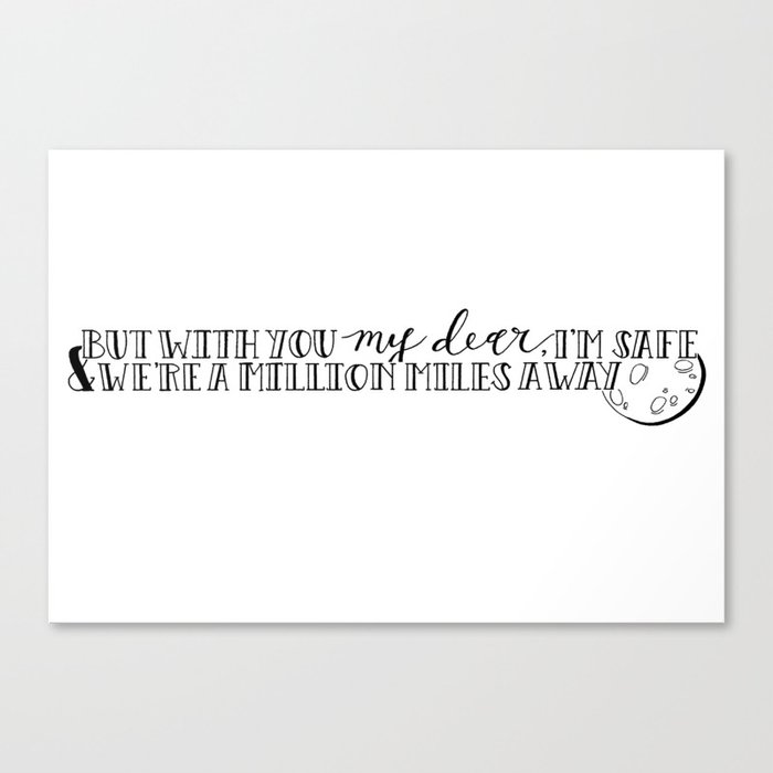 But With You My Dear I'm Safe | The Moon Song Print Canvas Print