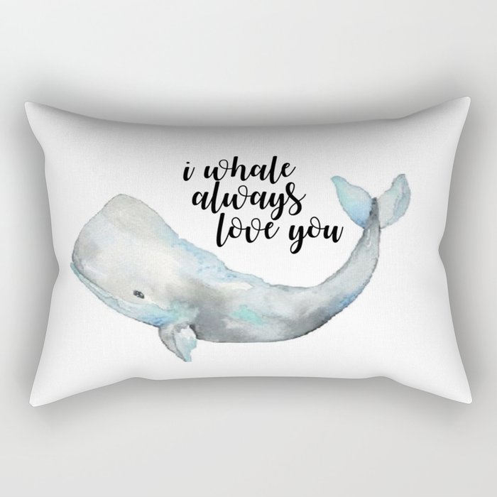 I whale always deals love you pillow