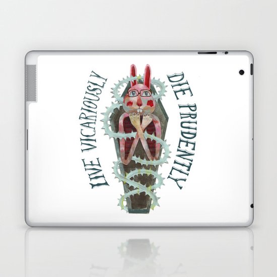 Live Vicariously. Die Prudently. Laptop & iPad Skin