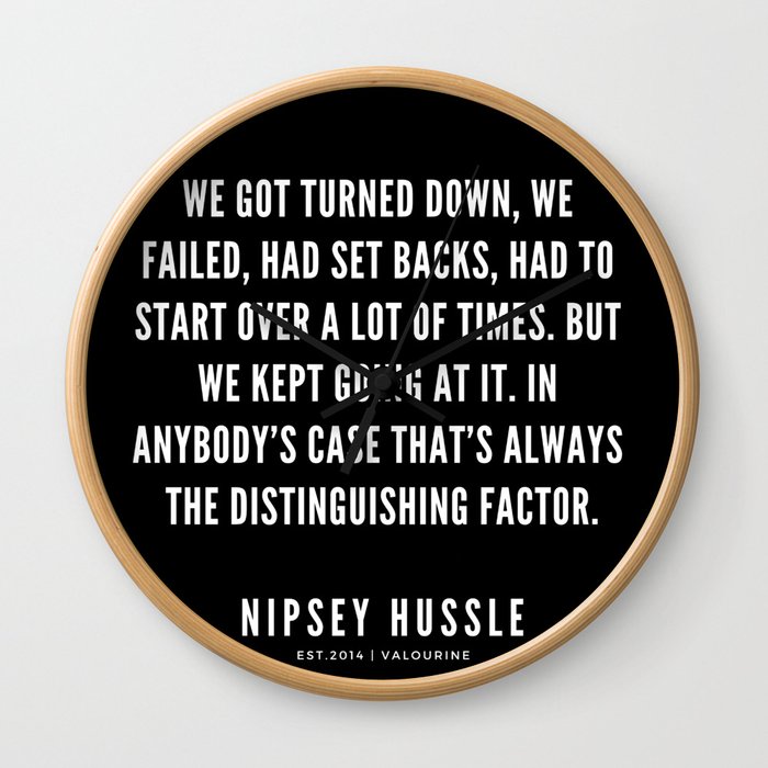 17 Nipsey Hussle Quotes Wall Clock By Quotes And Sayings Natural Black Shefinds