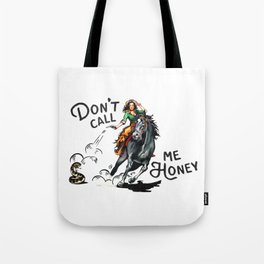 "Don't Call Me Honey" Cowgirl On Horseback Shooting a Rattlesnake Tote Bag