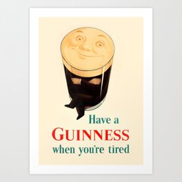 0003 - Have A Guinness When You're Tired (Crossed Arms) Poster Art Print