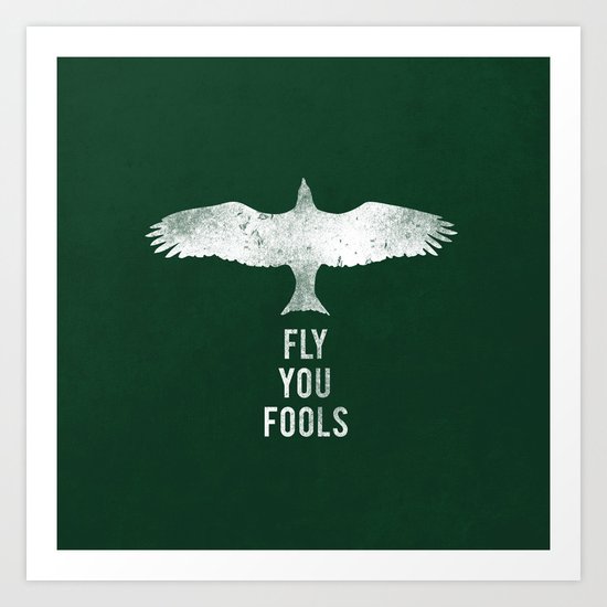 fly you fools Art Print