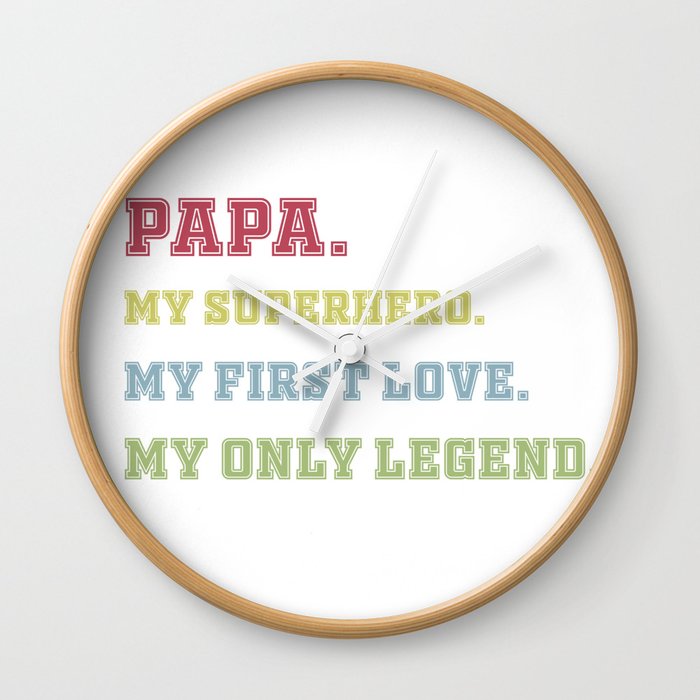 Dad the man the legend the hero Wall Clock