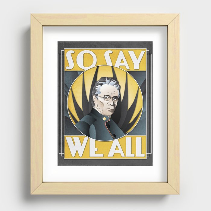 So Say We All Recessed Framed Print