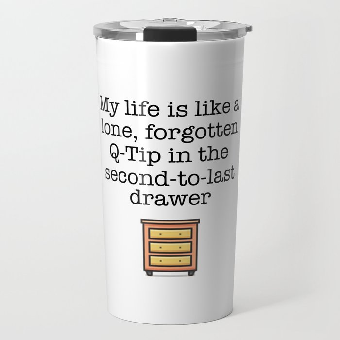 Carrie Fisher Q-Tip Quote Travel Mug by friskynotebook