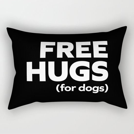 Free Hugs Dogs Funny Quote Rectangular Pillow