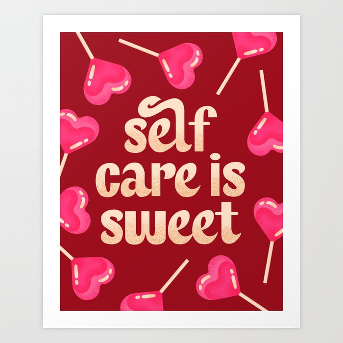 Self-Care is Sweet Art Print