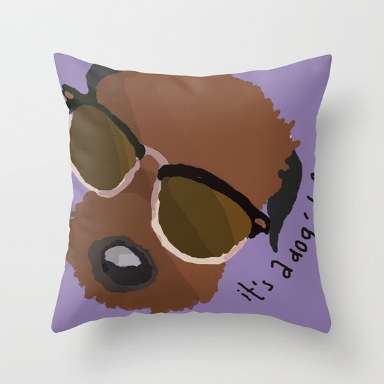 It's a Dog's Life Throw Pillow
