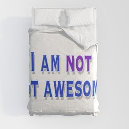 I am NOT not awesome. (blue text) Comforter | Vector, Typography, Funny, Graphic Design 
