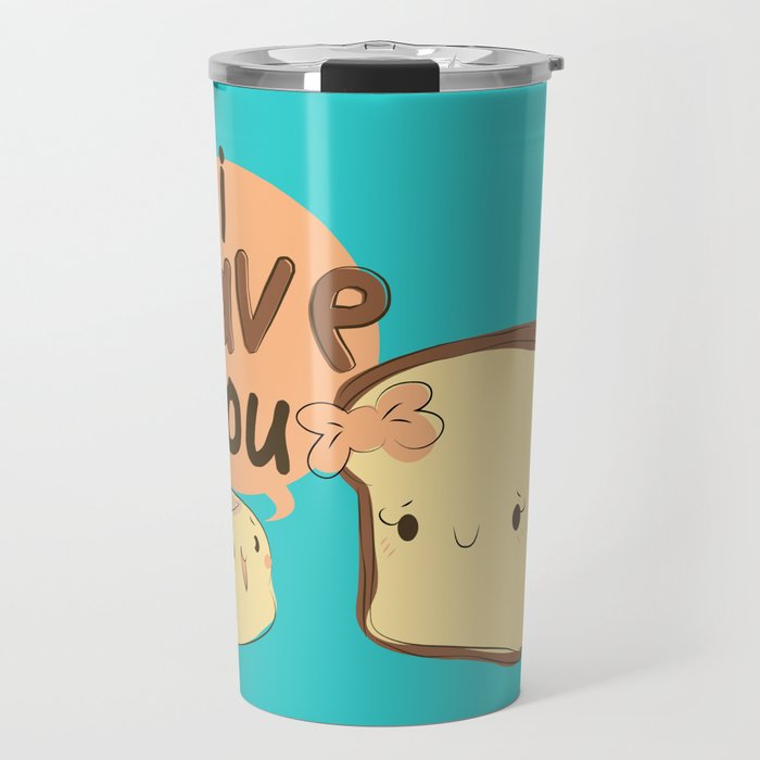 Said the English Muffin the the Loaf of Bread... Travel Mug