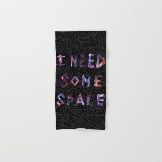 I Need Some Space Hand & Bath Towel