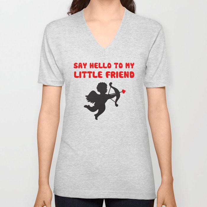 Say Hello To My Little Friend Valentine's Day Cupid V Neck T Shirt