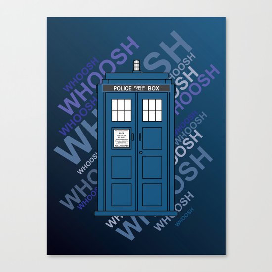 Tardis Whoosh sound Doctor Who Canvas Print
