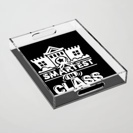 Smartest In Class Cute Kids School Quote Acrylic Tray