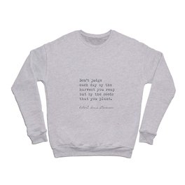 Robert Louis Stevenson quote 5 Crewneck Sweatshirt