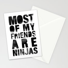 Most Of My Friends Are Ninjas Stationery Cards
