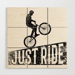 Just ride Wood Wall Art
