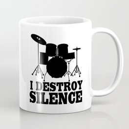 I Destroy Silence Mug
