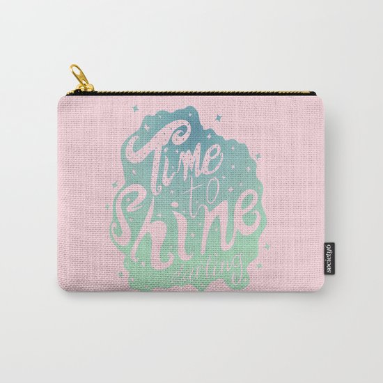 Time To Shine Darling Carry-All Pouch