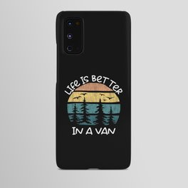 Travel Life Is Better In A Van Camping Android Case