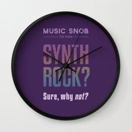 Synth Rock — Music Snob Tip #069 Wall Clock