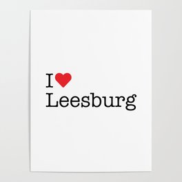 I Heart Leesburg, VA Poster