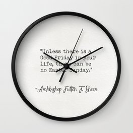 Archbishop Fulton J. Sheen quote Wall Clock
