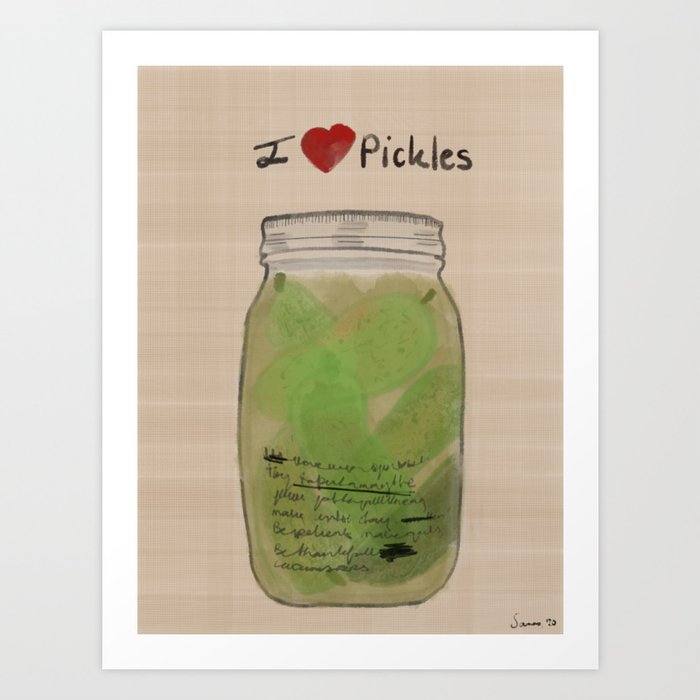 I love Pickles Art Print