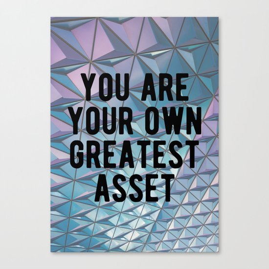 Motivational - You Are Your Own Greatest Asset Canvas Print