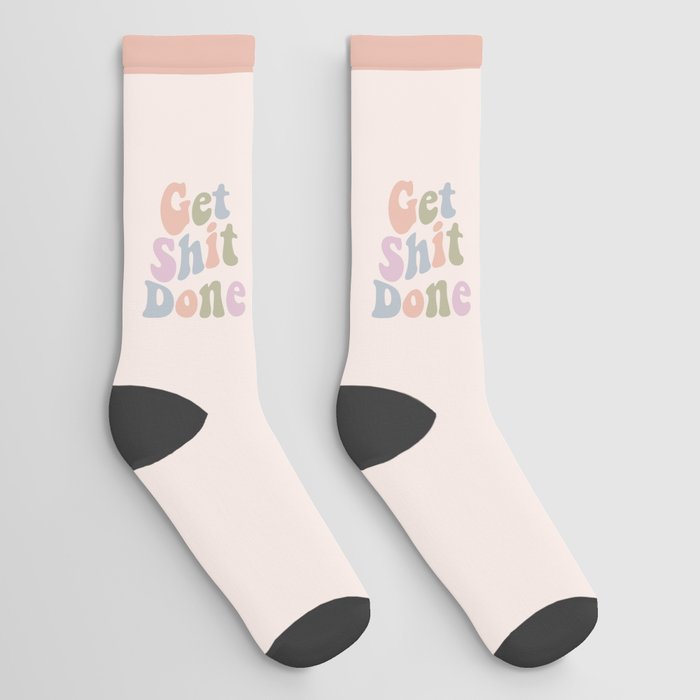 Get Shit Done Socks