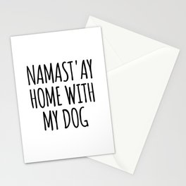 Namast'ay Home with My Dog Stationery Card