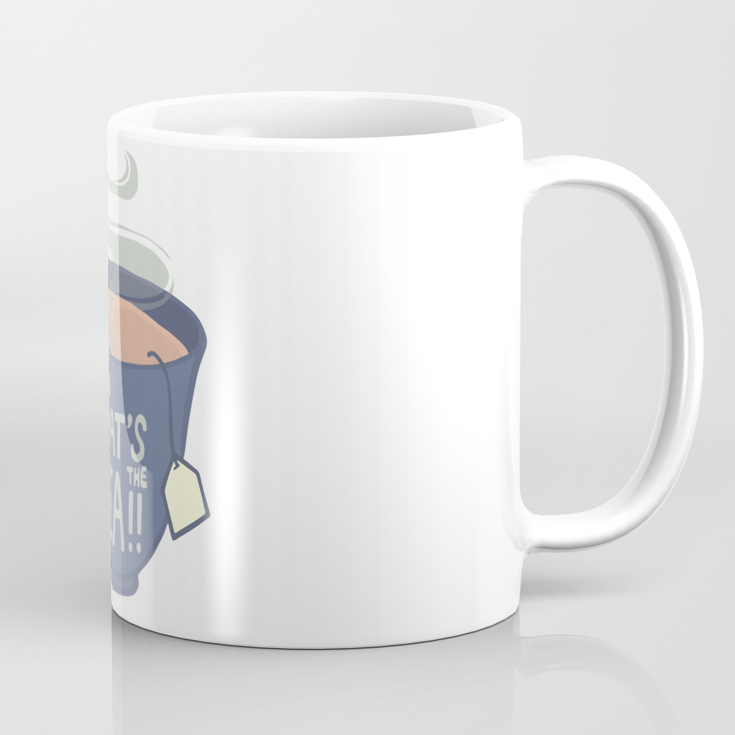 And That S The Tea Coffee Mug By Softbiology Society6
