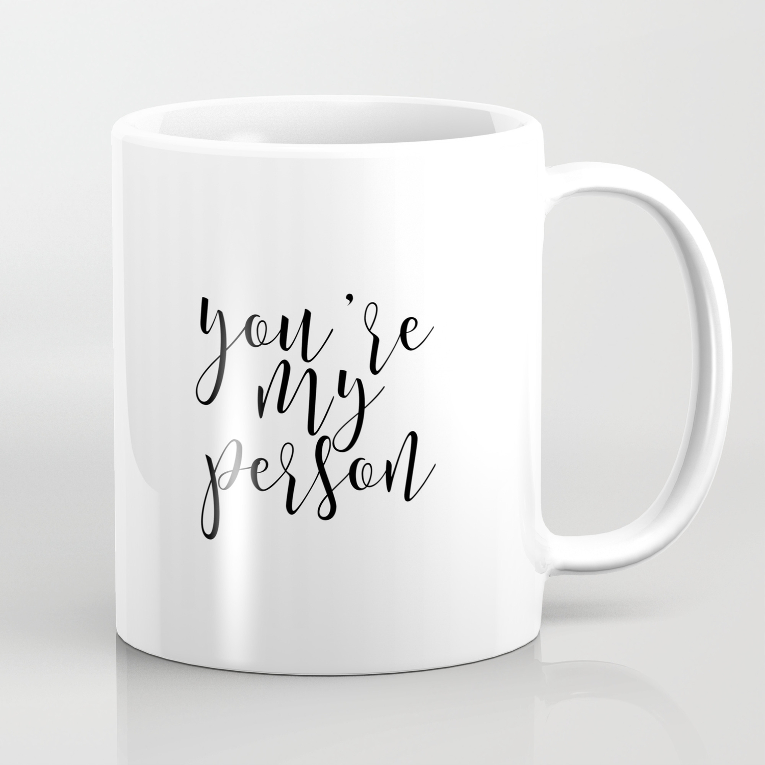 Anniversary Art You Are My Person Christmas Gift Love Quote Typography Print Grey S Anatomy Quote Coffee Mug By Typohouseart Society6