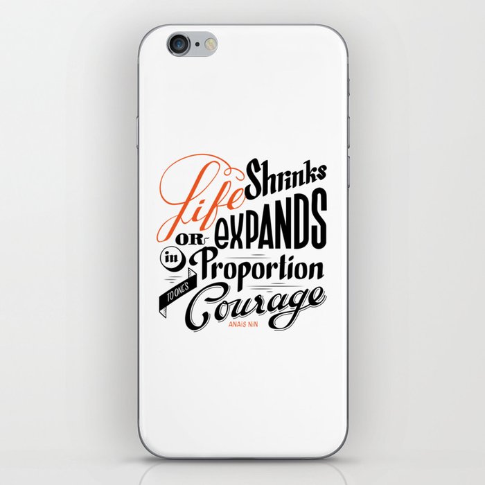 Life shrinks or expands... iPhone Skin