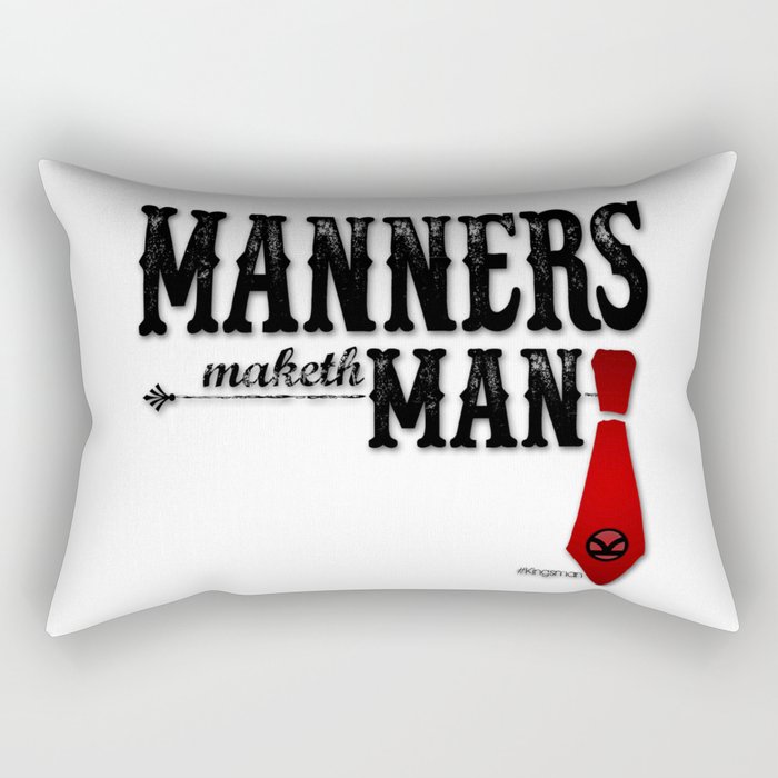 Manners Maketh Man Rectangular Pillow