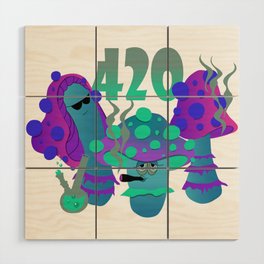 420 Cool Funny Shrooms Wood Wall Art