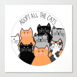 Adopt all the cats Canvas Print