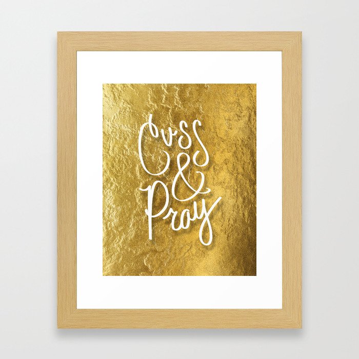 Cuss & Pray Framed Art Print