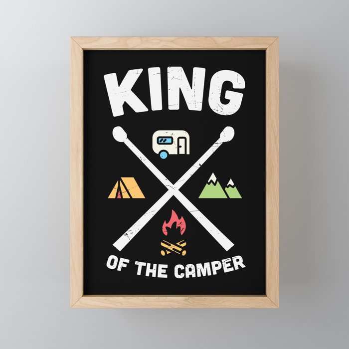 King Of The Camper Funny Camping Slogan Framed Mini Art Print