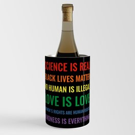 Science is real! Black lives matter! Wine Chiller